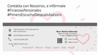 Contacta con Nosotros, e infórmate
#FinanzasPersonales
#PimeroEscuchoDespuésAsesoro
 