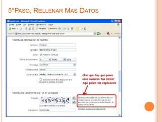5°PASO, RELLENAR MAS DATOS
 
