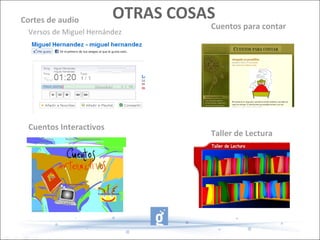 Cortes de audio Versos de Miguel Hernández Cuentos Interactivos Cuentos para contar Taller de Lectura OTRAS COSAS 