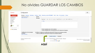 No olvides GUARDAR LOS CAMBIOS
AQUÍ
 