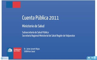 Presentación Cuenta Publica 2011 SSRV