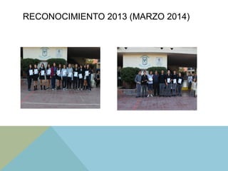 RECONOCIMIENTO 2013 (MARZO 2014)
 