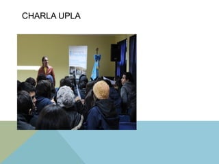 CHARLA UPLA
 