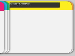 Excelencia Académica
 