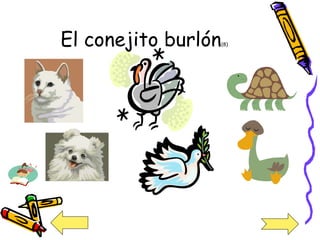El conejito burlón (8) 