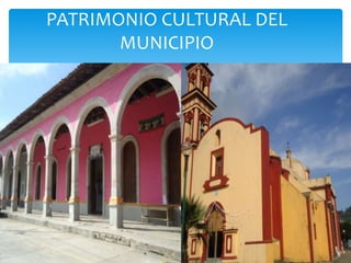 PATRIMONIO CULTURAL DEL
       MUNICIPIO


  ZONAS PARA VISITAR
 