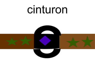 cinturon
 
