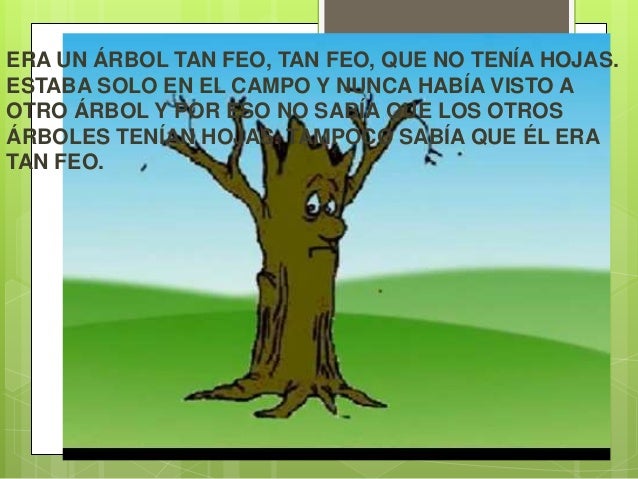 Cuento : el árbol que no tenía hojas.