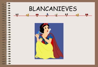 BLANCANIEVES   