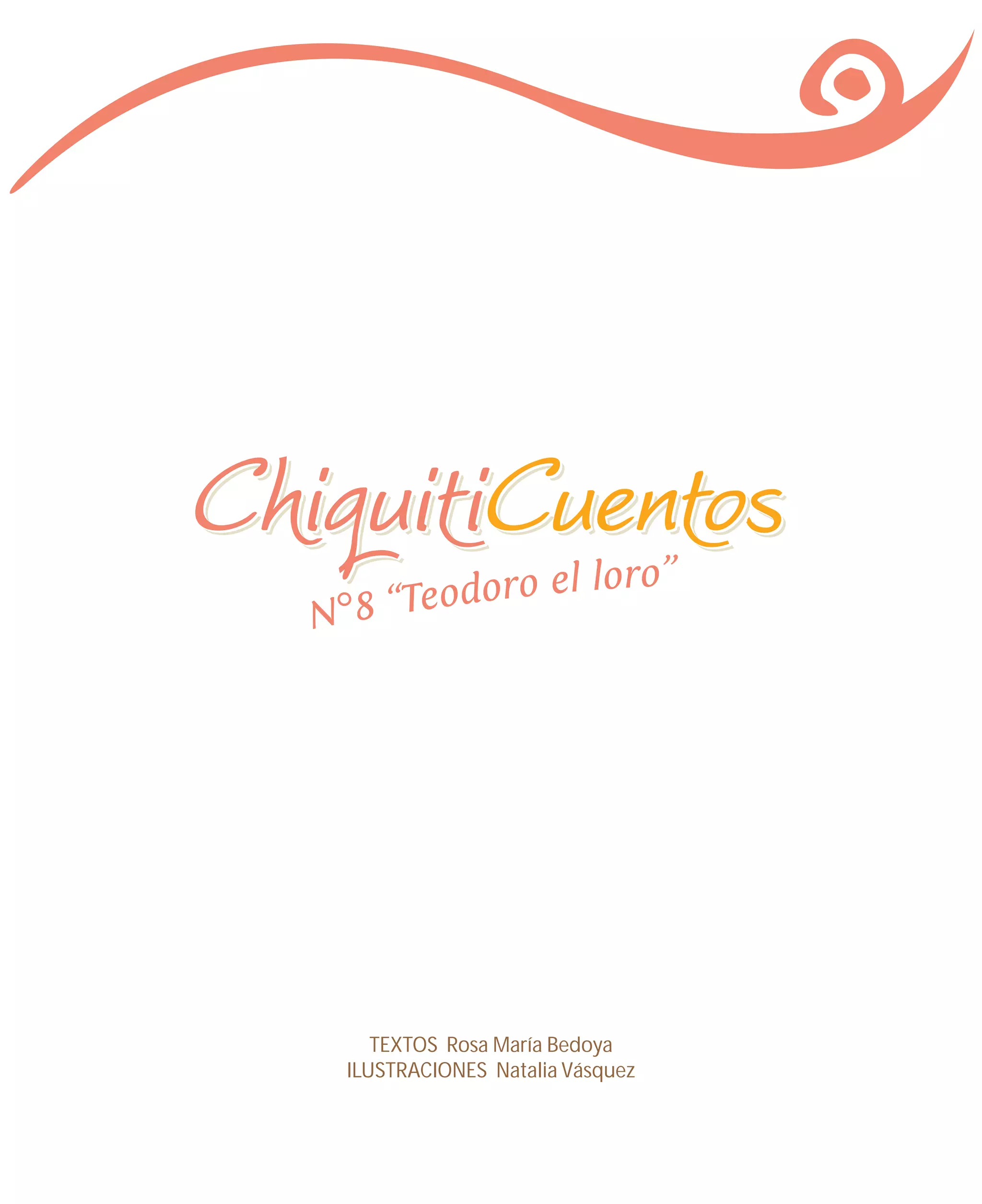 TEXTOS Rosa María Bedoya
ILUSTRACIONES Natalia Vásquez