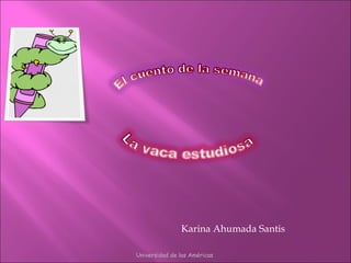 Karina Ahumada Santis

Universidad de las Américas
 