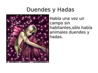 Duendes y Hadas ,[object Object]
