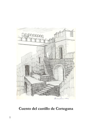 1
Cuento del castillo de Cortegana
 