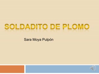 Sara Moya Pulpón
 