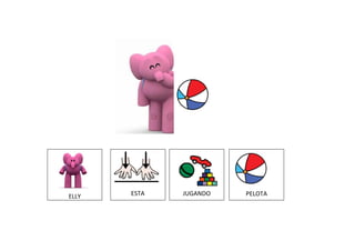 ESTA PELOTAELLY JUGANDO
 