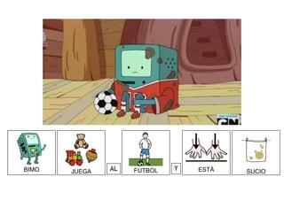 BIMO JUEGA FUTBOL ESTÁ SUCIOYAL