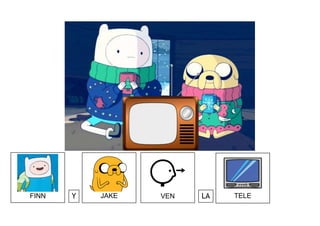 JAKEFINN Y VEN TELELA