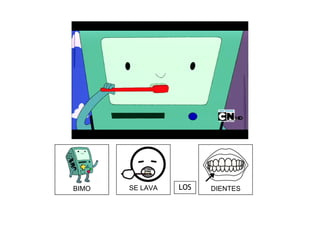 BIMO SE LAVA DIENTESLOS
 