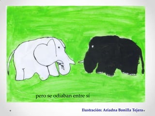 pero se odiaban entre sí

                    Ilustración: Ariadna Bonilla Tejera
 