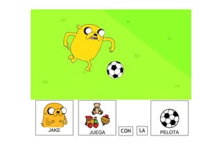 JAKE JUEGA PELOTALACON
 