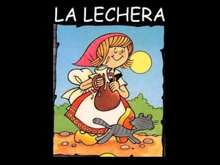 LA LECHERA<br />