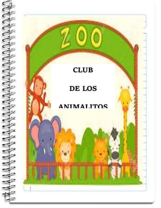 CLUB
DE LOS
ANIMALITOS
 