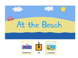 Cuento Peppa pig en la playa con pictogramas Arasaac