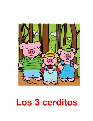 Los 3 cerditos
 
