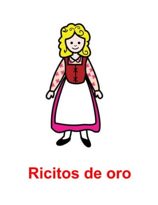 Ricitos de oro
 