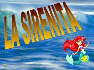 LA SIRENITA 
