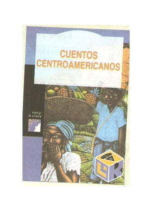Cuentoscentroamericanos(seleccion)