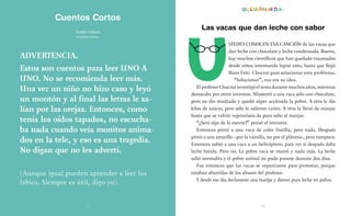Cuentos Cortos
Esteban Cabezas
Ilustrado por Sol Díaz
Advertencia.
Estos son cuentos para leer UNO A
UNO. No se recomienda...