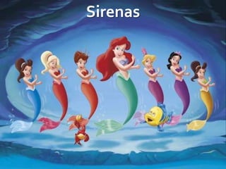 Sirenas
 