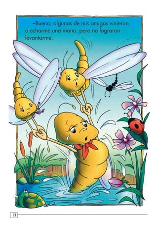 101010
–Bueno, algunos de mis amigos vinieron
a echarme una mano, pero no lograron
levantarme.
 