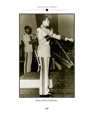 C ue n tos de l Ar añ e r o




Arpa, cuatro y maracas…


            246
 