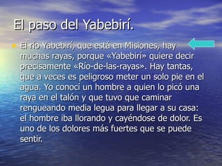 El paso del Yabebirí.  ,[object Object]