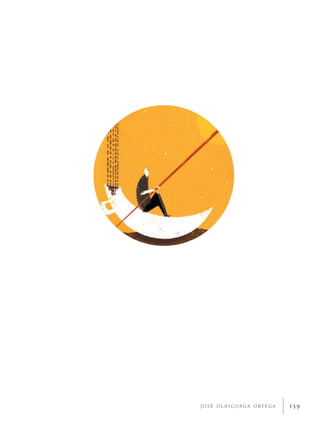 J O S É O L A S C O A G A O RT E G A   159
 