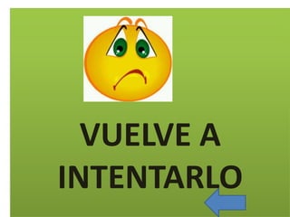VUELVE A
INTENTARLO

 