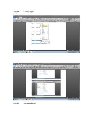 Lecc 32 ª Copiary Pegar
Lecc 33 ª InsertarImágenes
 