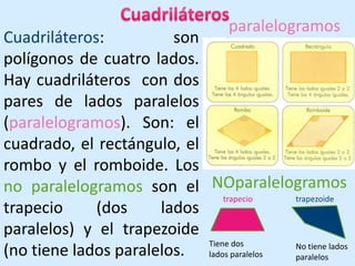 Hexágono: polígono de seis lados.