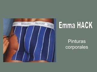Emma HACK Pinturas corporales 