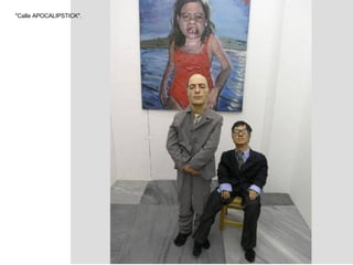 "Calle APOCALIPSTICK". 