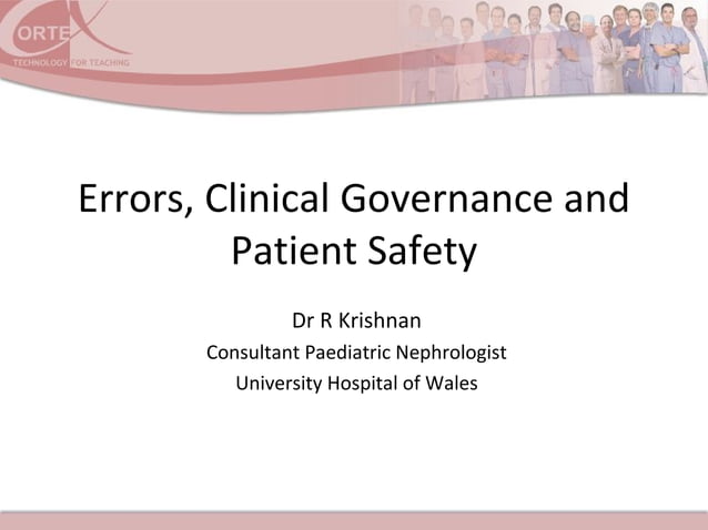 CU Errors, clinical governance and patient safety | PPT