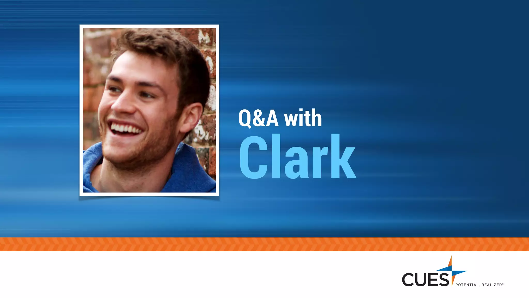 Q&A with
Clark