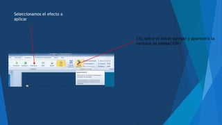 Clic sobre el botón agregar y aparecerá la
ventana de ANIMACION|
Seleccionamos el efecto a
aplicar
 