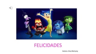 Autora: Ana Alemany
FELICIDADES