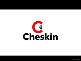 © 2002 Cheskin© 2002 Cheskin
 