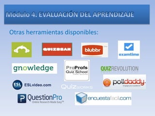 Otras herramientas disponibles:
 