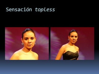 Sensación topless
 