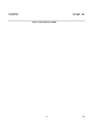 *UGQP02* UG-QP – 02
SPACE FOR ROUGH WORK
-15- A*
 